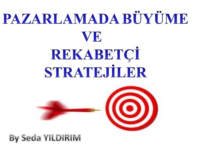 Yoğunlaştırılmış büyüme stratejisi kullanıldığında Yoğunlaştırılmış büyüme stratejisi kullanıldığında